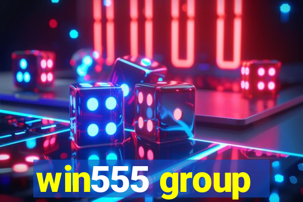 win555 group